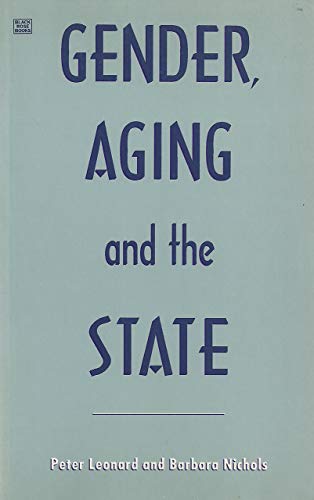 Imagen de archivo de Gender Aging & The State (Monographs School of Social Work) a la venta por dsmbooks