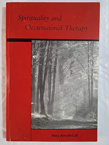 Stock image for Spirituality and Occupational Therapy for sale by Better World Books: West