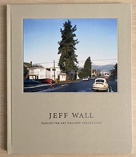 9781895442700: Jeff Wall: Vancouver Art Gallery Collection