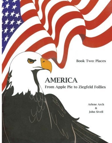 Beispielbild fr America from Apple Pie to Ziegfeld Follies Places zum Verkauf von TextbookRush