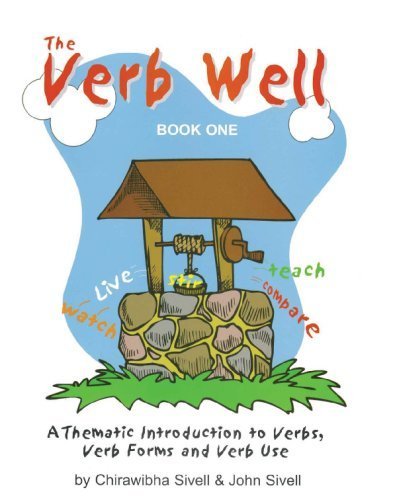 Beispielbild fr The Verb Well: A Thematic Introduction to Verbs, Verb Forms and Verb Use, Book 1 zum Verkauf von Revaluation Books