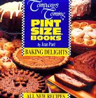 Baking Delights (Pint Size Books, Book Four) (9781895455380) by Pare, Jean