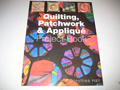 9781895464511: Quiltin, Patchwork & Applique Project Book