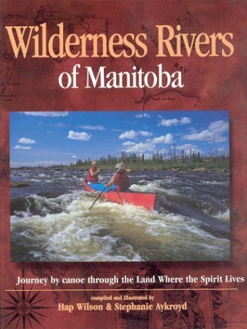 Stock image for Wilderness Rivers of Manitoba for sale by Werdz Quality Used Books