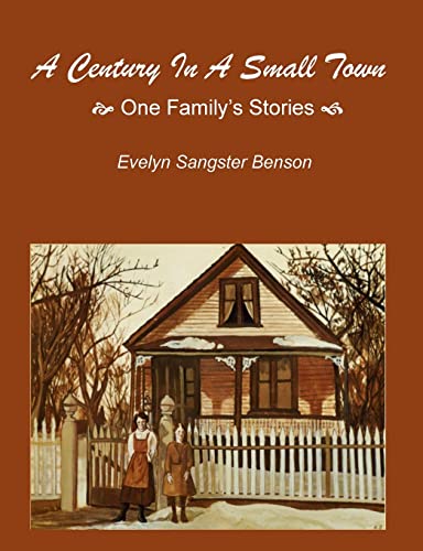 9781895493023: A Century In A Small Town: One Family’s Stories