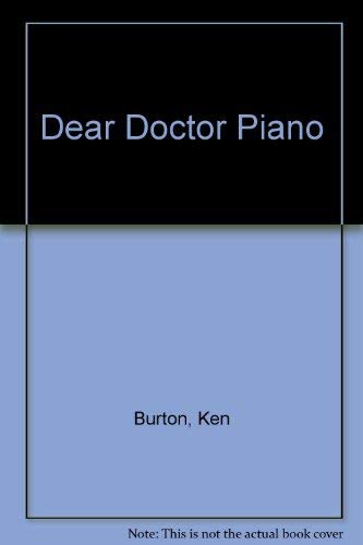 Beispielbild fr Dear Doctor Piano zum Verkauf von Better World Books