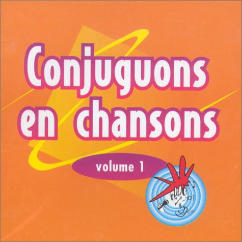 9781895523874: Conjuguons en chansons CD: Volume 1