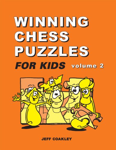 Beispielbild fr Winning Chess Puzzles For Kids Volume 2 zum Verkauf von Books of the Smoky Mountains