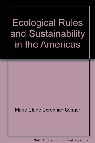 Ecological Rules and Sustainability in the Americas