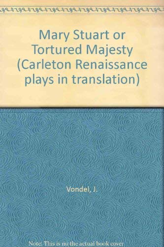 Stock image for Mary Stuart or Tortured Majesty. Translation and Introduction by Kristiaan P. Aercke for sale by Yellowed Leaves Antique & Vintage Books