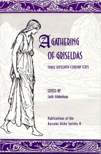 Beispielbild fr Gathering of Griseldas: Three Sixteenth-Century Texts. zum Verkauf von Powell's Bookstores Chicago, ABAA