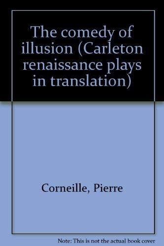 Beispielbild fr The Comedy of Illusion (L'Illusion comique) zum Verkauf von Samuel S Lin