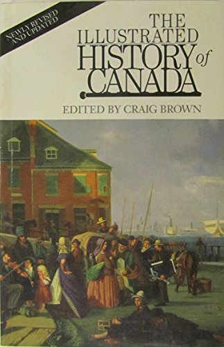 Imagen de archivo de Illustrated History of Canada a la venta por Better World Books