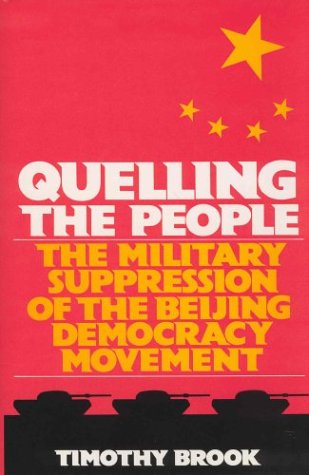 9781895555035: Quelling the People: The Military Suppression of the Beijing Democracy Movement