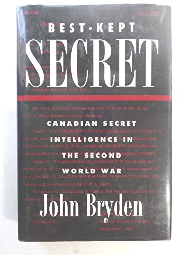 Imagen de archivo de Best-Kept Secret : Canadian Secret Intelligence in the Second World War a la venta por Better World Books