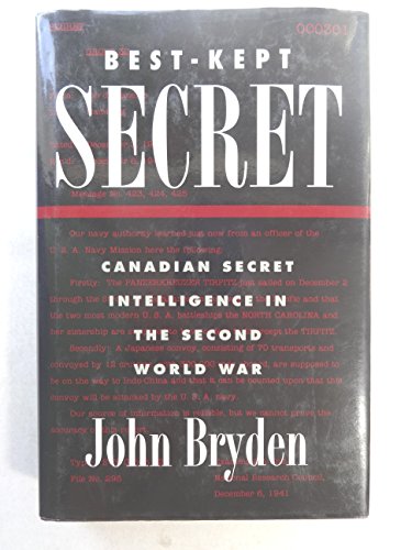 9781895555295: best-kept_secret-canadian_secret_intelligence_in_the_second_world_war