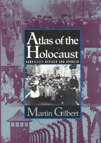 9781895555370: Atlas Of The Holocaust: Completely Revised And Updated