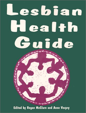 Beispielbild fr The Lesbian Health Guide zum Verkauf von Ergodebooks