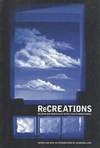 9781895564068: Recreations: Religion and Spirituality in the Lives of Queer People