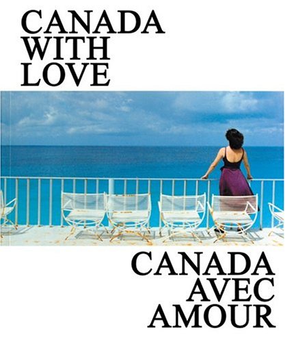 Imagen de archivo de Canada with Love / Canada Avec Amour a la venta por AwesomeBooks