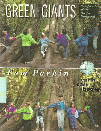 Imagen de archivo de Green Giants: Rainforests of the Pacific Northwest (Earth Care Book) a la venta por SecondSale