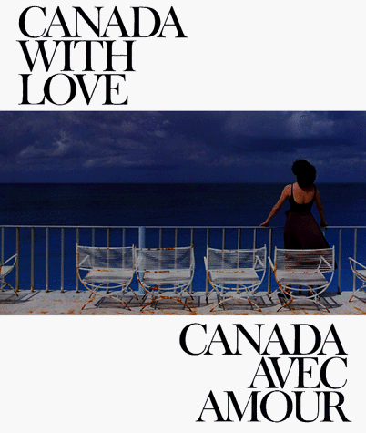 Imagen de archivo de Canada with Love / Canada Avec Amour a la venta por ThriftBooks-Atlanta