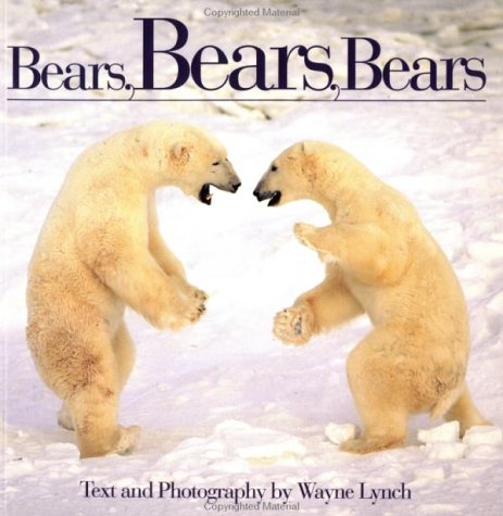 Beispielbild fr Bears, Bears, Bears zum Verkauf von ThriftBooks-Atlanta