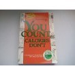 Beispielbild fr You Count, Calories Don't zum Verkauf von Book Grove, RMABA