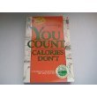 Imagen de archivo de You Count, Calories Don't a la venta por Book Grove, RMABA