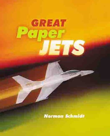 Stock image for Great Paper Jets for sale by Wonder Book