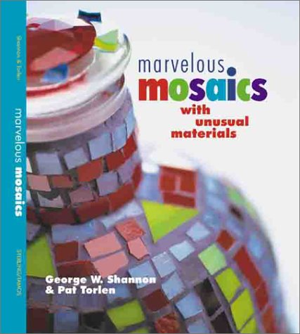 Stock image for Marvelous Mosaics with Unusual Materials for sale by Wonder Book
