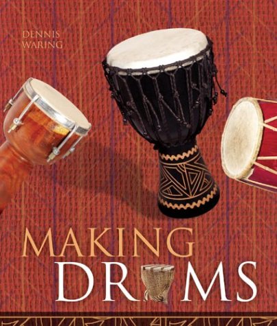 Imagen de archivo de Making Drums a la venta por Jenson Books Inc
