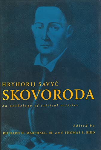 Beispielbild fr Hryhorij Savyc Skovoroda: An Anthology zum Verkauf von Revaluation Books