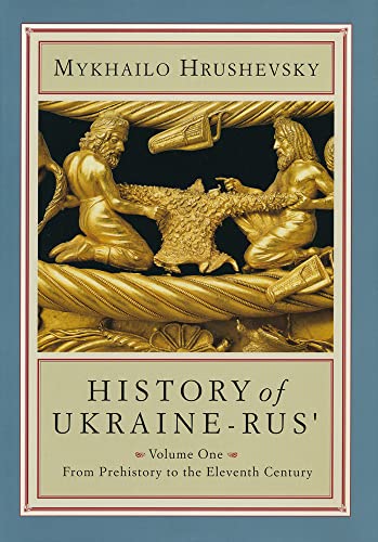 9781895571196: History of Ukraine-Rus: From Prehistory to the Eleventh Century (1)