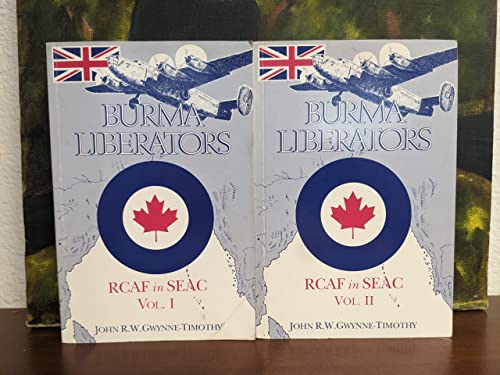 9781895578003: BURMA LIBERATORS RCAF in SEAC Vol I [&] Vol II