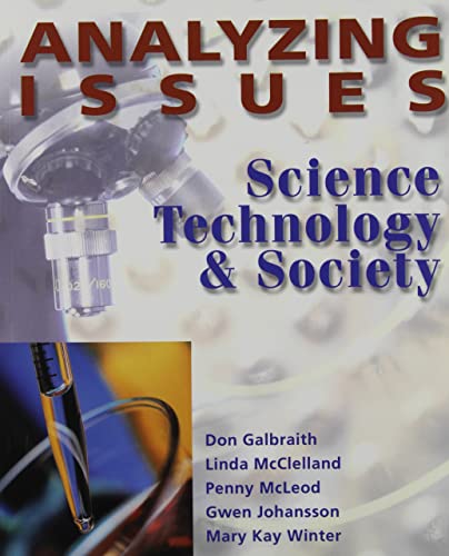 Analyzing Issues: Science Tech and Society (9781895579338) by Galbraith, Don