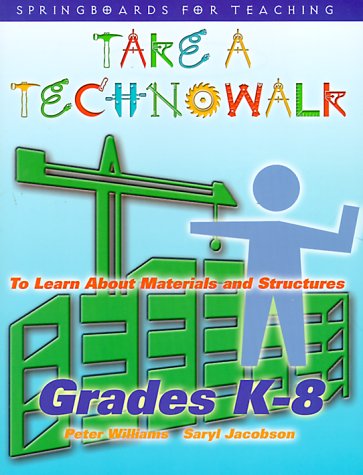 9781895579765: To Learn About Materials and Structures (No. 1): Grades K-8 (Take a Technowalk)