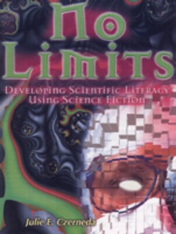 9781895579949: No Limits: Developing Scientific Literacy Using Science Fiction