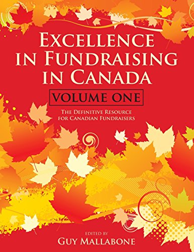 Stock image for Excellence in Fundraising in Canada: The Definitive Resource for Canadian Fundraisers for sale by Zoom Books Company