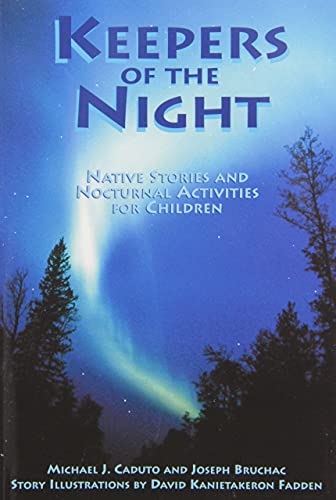 Beispielbild fr Keepers of the Night : Native Stories and Nocturnal Activities for Children zum Verkauf von Better World Books