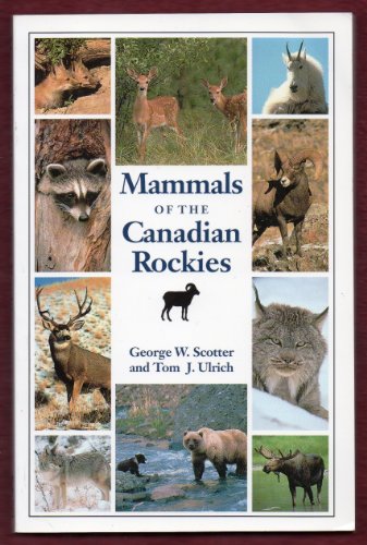 Stock image for Mammals of the Canadian Rockies for sale by First Choice Books