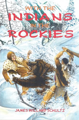 Imagen de archivo de With the Indians in the Rockies a la venta por Zoom Books Company