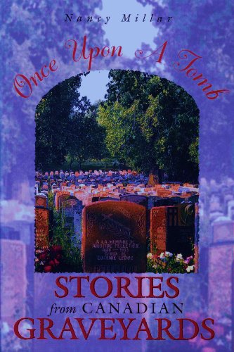 Beispielbild fr Once upon a Tomb : Stories from Canadian Graveyards zum Verkauf von Better World Books