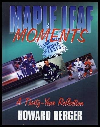 Maple Leaf moments: A thirty year reflection