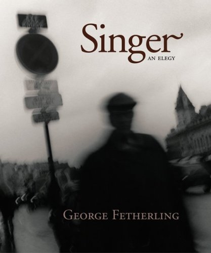 Beispielbild fr Singer, An Elegy zum Verkauf von Russell Books