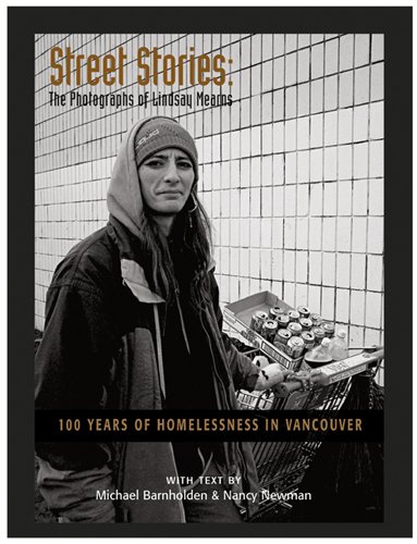Stock image for Street Stories: 100 Years of Homelessness in Vancouver for sale by Pistil Books Online, IOBA