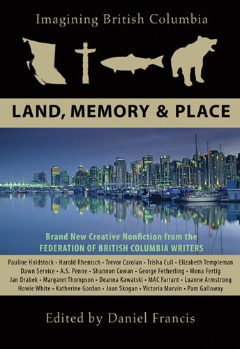 Stock image for Imagining British Columbia: Land, Memory, and Place for sale by HPB-Emerald