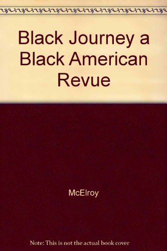 Stock image for Black Journey a Black American Revue for sale by HPB-Diamond