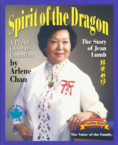 Imagen de archivo de Spirit of the Dragon: the Story of Jean Lumb, a Proud Chinese-Canadian a la venta por TextbookRush
