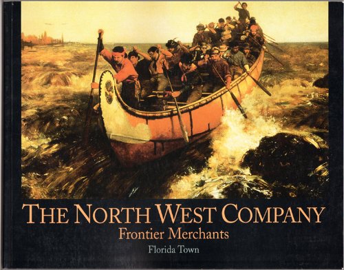 Imagen de archivo de The North West Company: Frontier merchants a la venta por HPB-Red